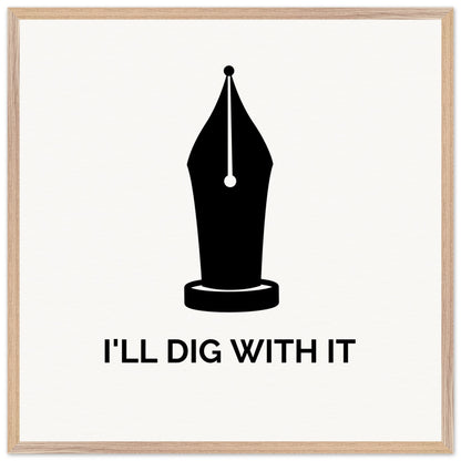 Seamus Heaney 'I'll Dig With It' pen nib quote print in a light oak frame with cream paper