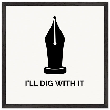 Seamus Heaney 'I'll Dig With It' pen nib quote print in a narrow black frame, cream background