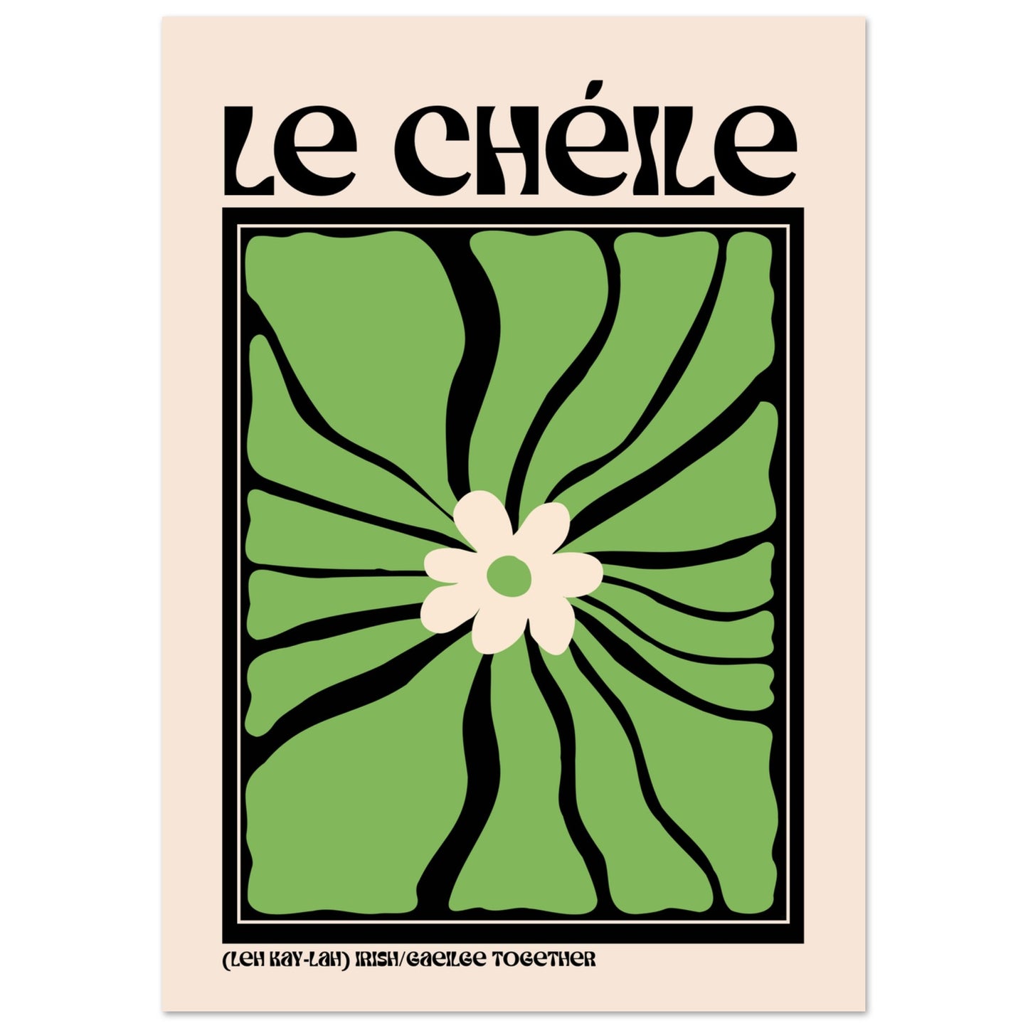 Le Chéile - Together Print, As Gaeilge, Phrase, Irish Language Prints